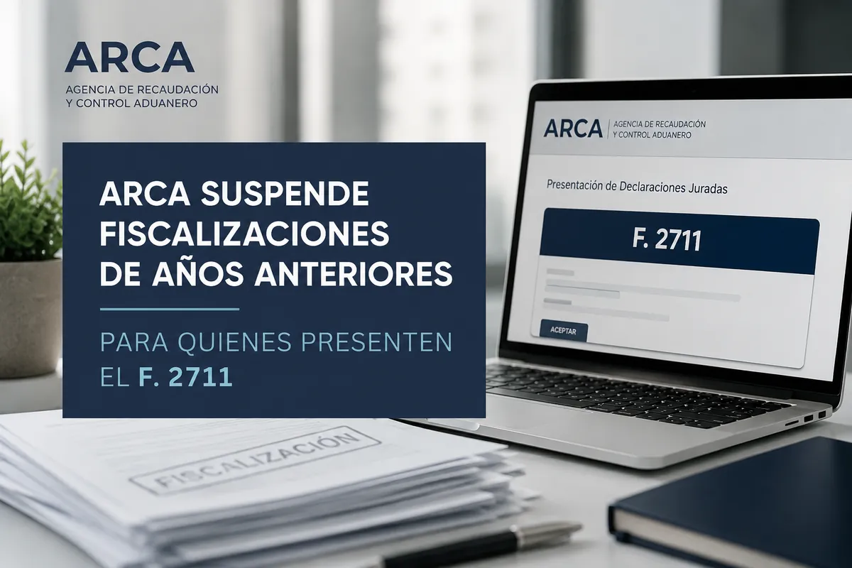 ARCA suspende fiscalizaciones de años anteriores para quienes presenten el F. 2711